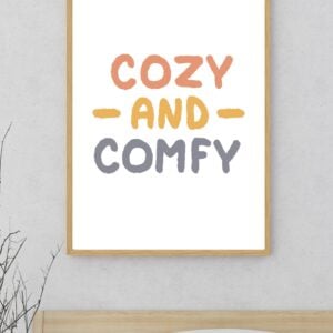 Cozy and Comfy Printable